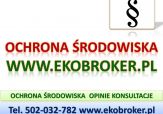 Usługi z ochrony środowiska, tel 502-032-782, ochrona środowiska,