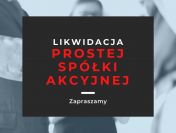 Kompleksowa pomoc w likwidacji P.S.A. Sprzedam spółkę