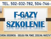 Fgazy, Szkolenie, tel. 502-032-782. Baza Danych sprawozdań, klimatyzacja