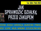 Jak sprawdzić działkę przed zakupem tel. 504-746-203. Au