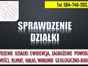 Sprawdzenie działki przed kupnem, tel. 504-746-203, audyt terenu